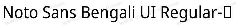 Noto Sans Bengali UI Regular字体转换
